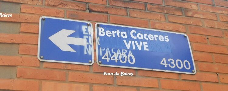 Calle Honduras o «Berta Cáceres Vive»