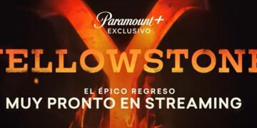 La esperada serie de «Yellowstone» regresa muy pronto a Paramount