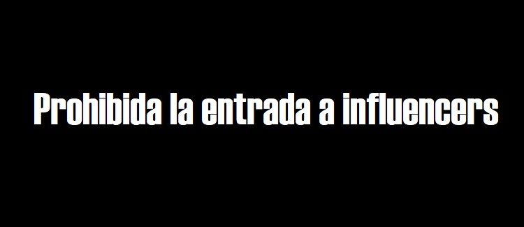 Algunos negocios ya no quieren recibir influencers